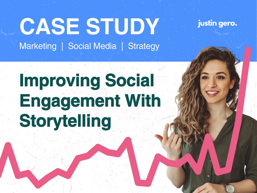 Case Study: Marketing, Social Media, Strategy - Improving Social Engagement With Storytelling